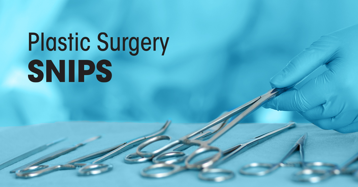 Plastic Surgery SNIPS | American Society of Plastic Surgeons