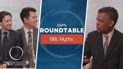 ASPS Roundtable: BBL Myths & Misconceptions