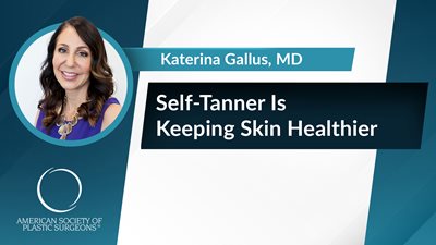 Self-Tanner Is Keeping Skin Healthier