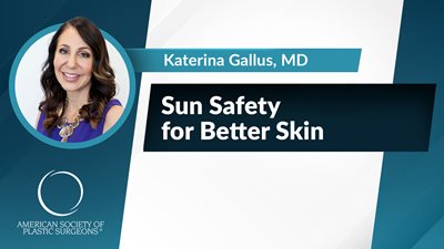 Sun Safety for Better Skin