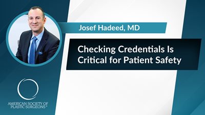 Checking Credentials Is Critical for Patient Safety