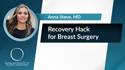 Recovery Hack for Breast Surgery